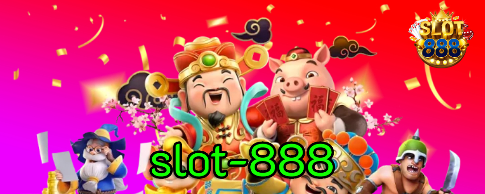 slot-888 สล็อตเว็บตรงจาก สล็อต888 สล็อตค่ายดังจากต่างประเทศ!